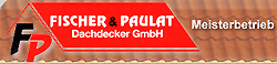 FirmenlogoFischer & Paulat Dachdecker GmbH Langeln