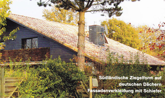 Südländische Ziegelform auf deutschen Dächern - Fassadenverkleidung mit Schiefer