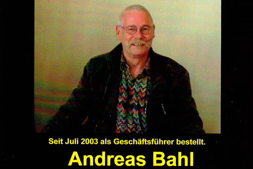Andreas Bahl - seit 2003 Geschäftsführer
