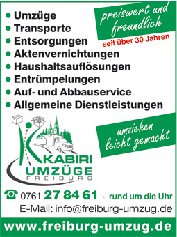 Das Familenunternehmen Kabiri Umzüge & Transporte aus Freiburg i. Br. wurde 1986 von Nader Kabiri gegründet. Von Beginn an stand sein freundlicher Umgang mit Menschen im Vordergrund. Seither hat uns ein breiter Kundenstamm sein Vertrauen geschenkt! Das Familenunternehmen Kabiri Umzüge & Transporte aus Freiburg i. Br. wurde 1986 von Nader Kabiri gegründet. Von Beginn an stand sein freundlicher Umgang mit Menschen im Vordergrund. Seither hat uns ein breiter Kundenstamm sein Vertrauen geschenkt!