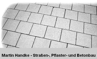 Handke, Martin - Straßen-, Pflaster- u. Betonbau