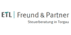 Kundenlogo von ETL Freund & Partner GmbH & Co. StBG Torgau KG Kundenlogo von ETL Freund & Partner GmbH & Co. StBG Torgau KG