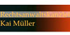 Kundenlogo von Rechtsanwalt Müller Kai Kundenlogo von Rechtsanwalt Müller Kai
