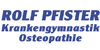 Kundenlogo von Pfister Rolf Krankengymnastik & Osteopathie