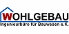 Kundenlogo von WOHLGEBAU - Ingenieurbüro für Bauwesen e.K.