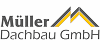 Kundenlogo von Müller Dachbau GmbH